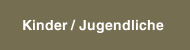 Kinder / Jugendliche